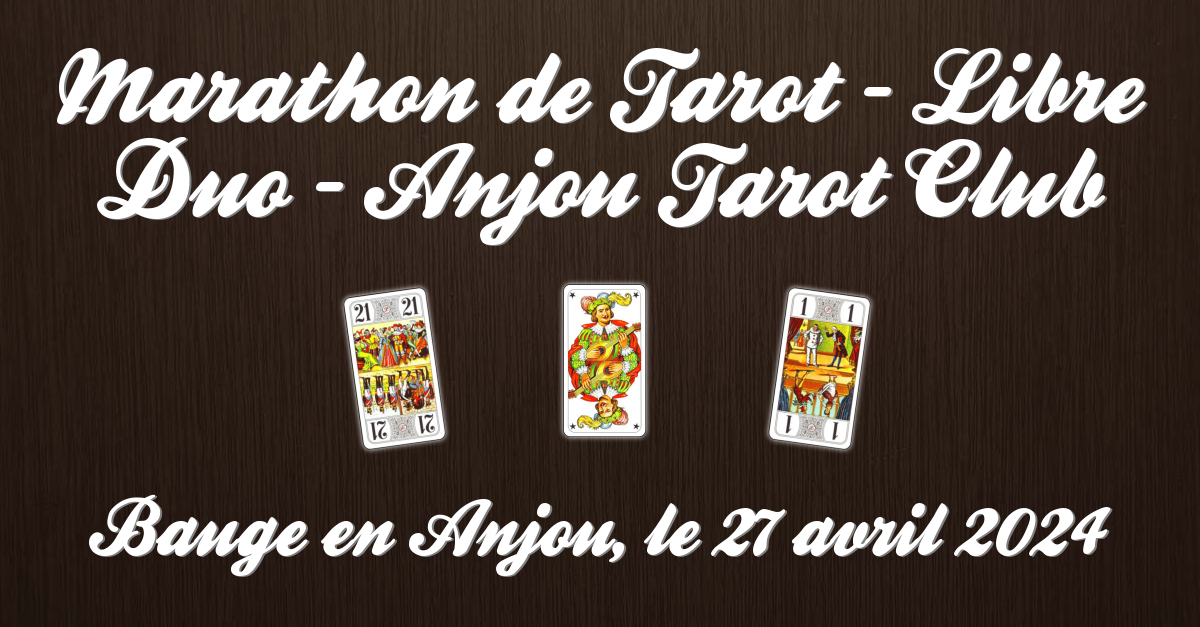 Marathon de Tarot  Libre Duo  Anjou Tarot Club