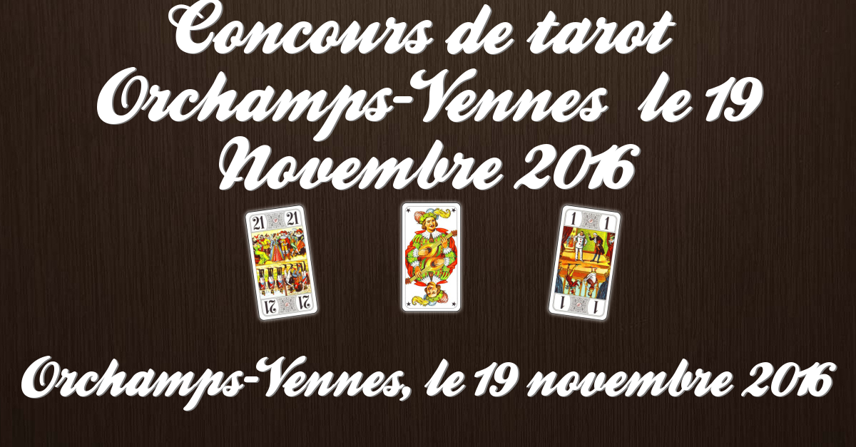Concours de tarot  OrchampsVennes  le 19 Novembre 2016