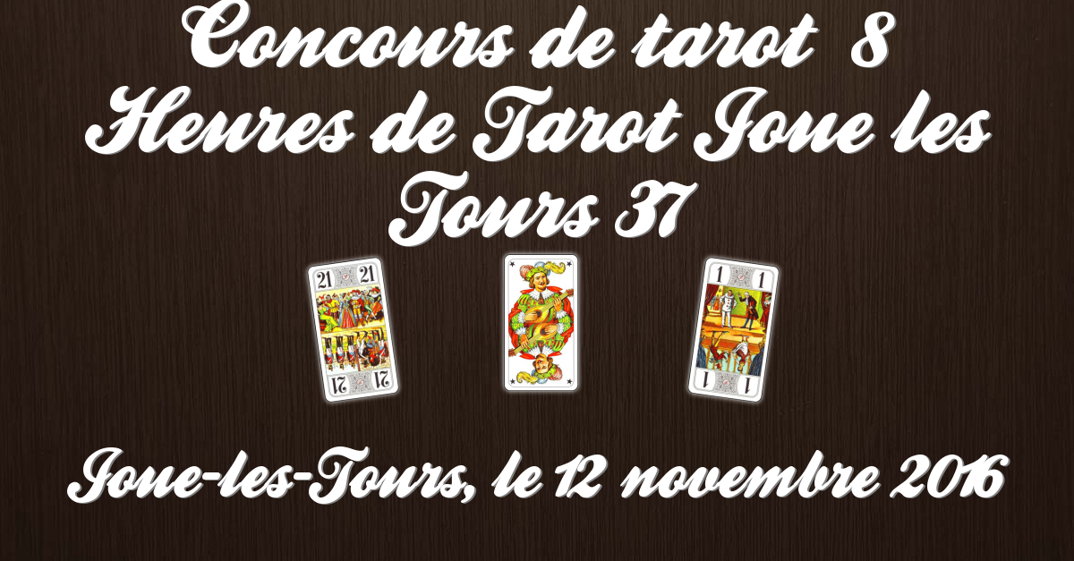 Concours de tarot  8 Heures de Tarot Joue les Tours 37
