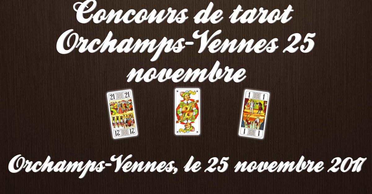 Concours de tarot  OrchampsVennes 25 novembre
