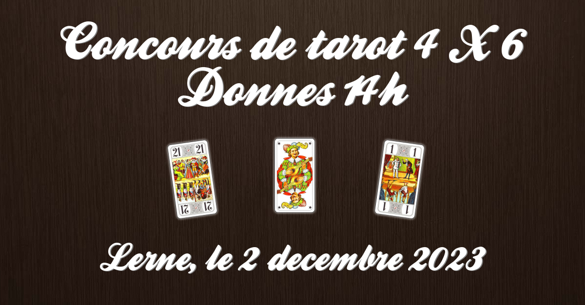 Concours de tarot 4 X 6 Donnes 14H
